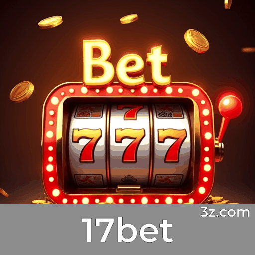 17bet: Plataforma Profissional e Confiável